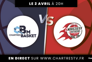 C'Chartres Basket Masculin vs Andrézieux-Bouthéon