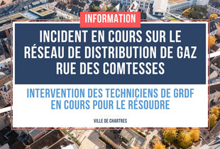 Incident en cours sur le r&eacute;seau de distribution de gaz rue des comtesses