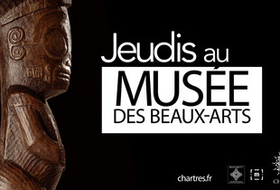 Jeudis au musée des Beaux-Arts – Ville de Chartres