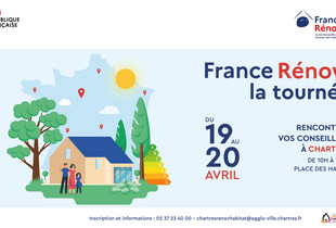 La tournée France Rénov' à Chartres : rénovation énergétique, adaptation du logement, ...