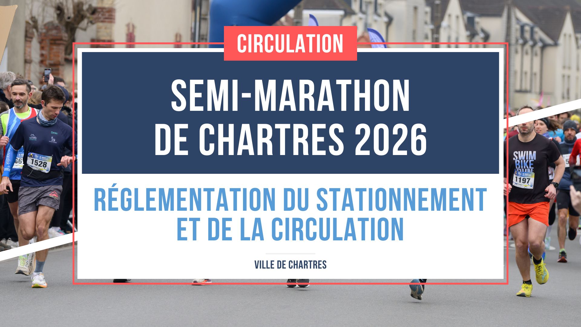 Semi-marathon 2026 r&eacute;glementation du stationnement et de la circulation