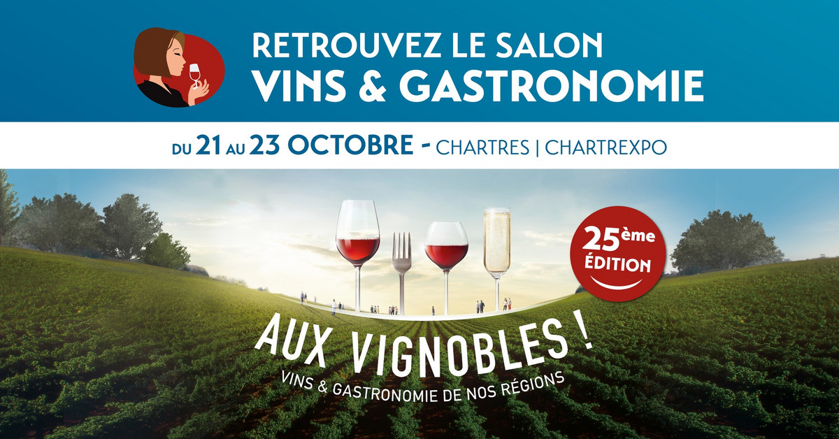 Aux Vignobles ! Vin et gastronomie à Chartres - 2022