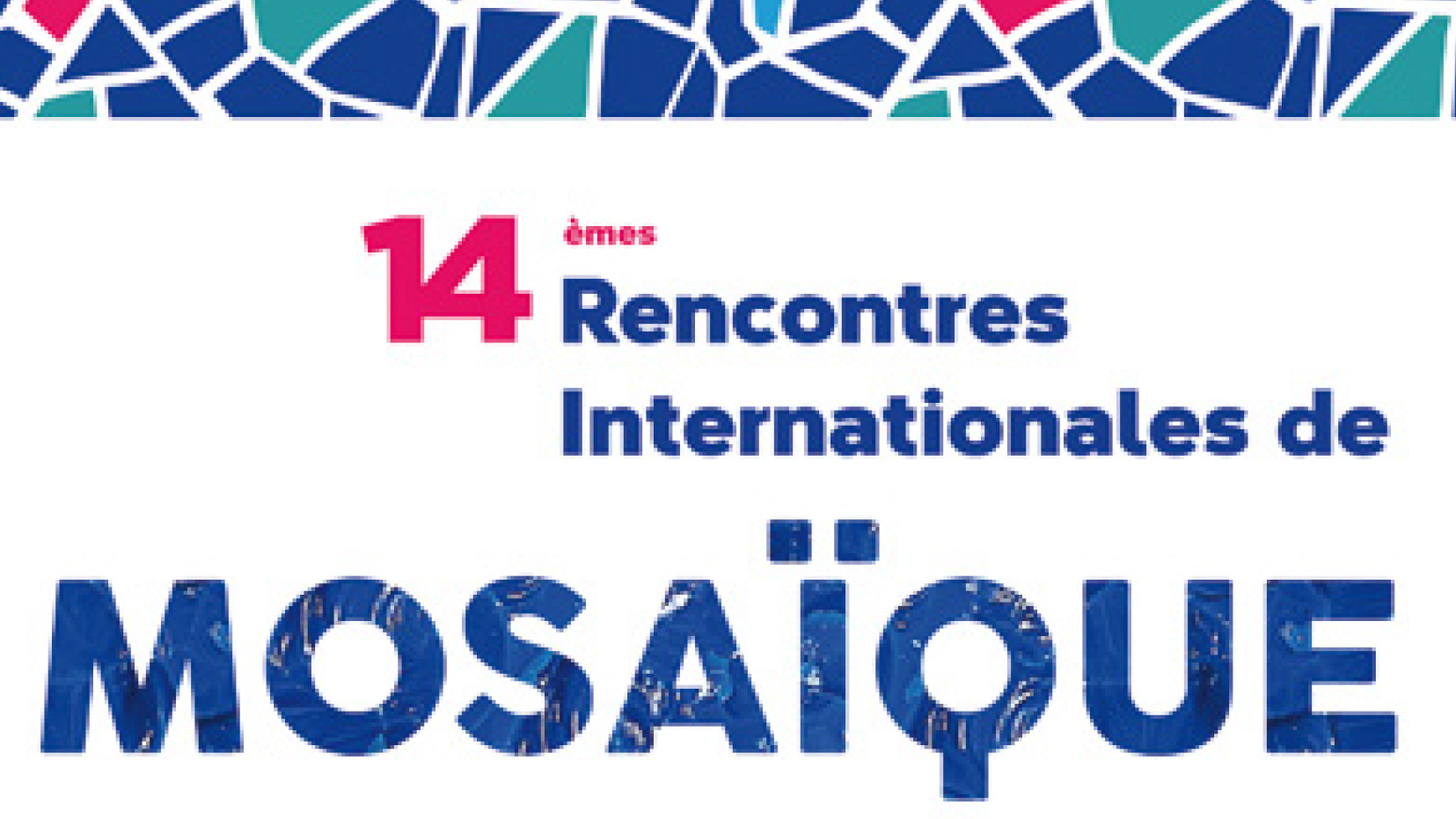 14ème Rencontres Internationales de Mosaïque - Association Les 3R