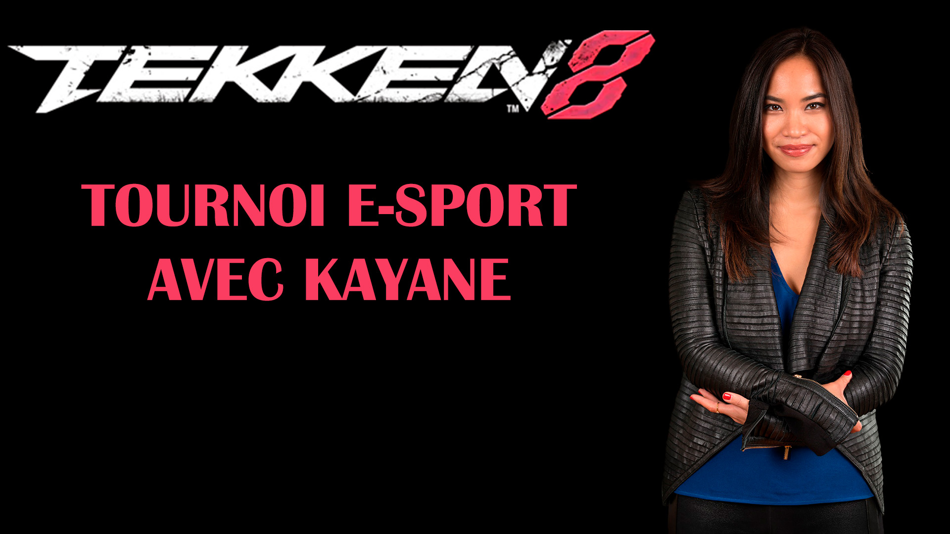 Tournoi e-sport Kayane